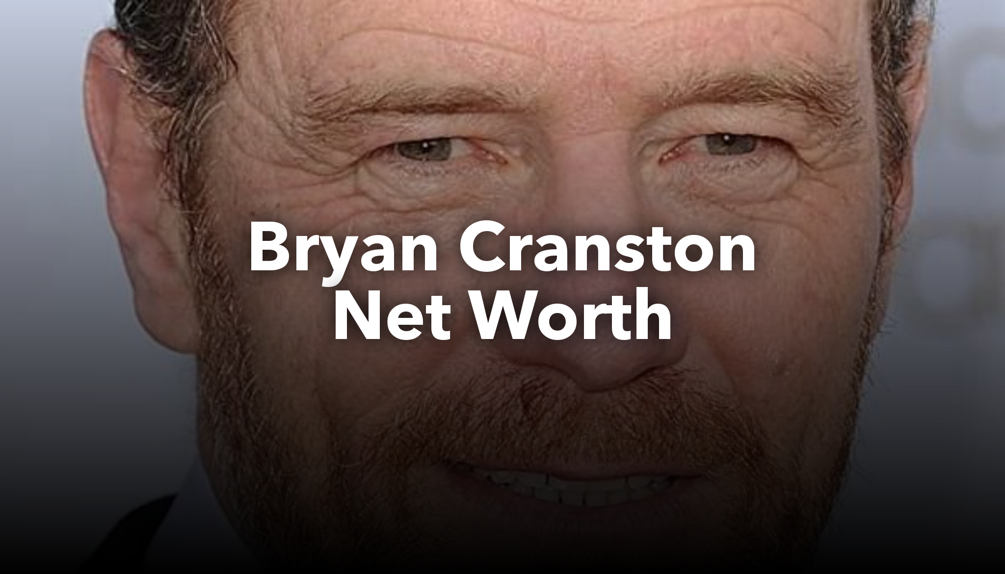 Bryan Cranston Net Worth nichesss